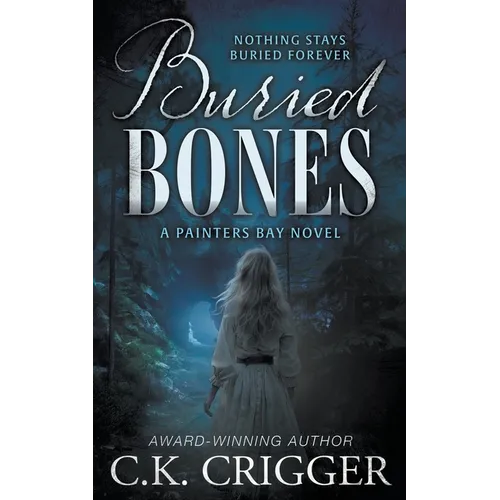 Buried Bones: A Historical Mystery