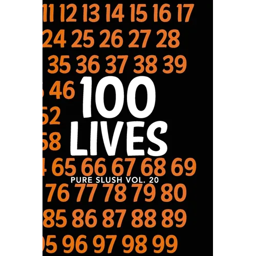 100 Lives Pure Slush Vol. 20