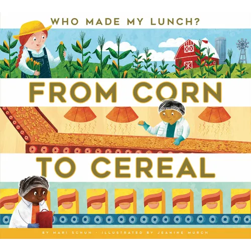 From Corn to Cereal