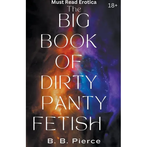 The Big Book of Dirty Panty Fetish