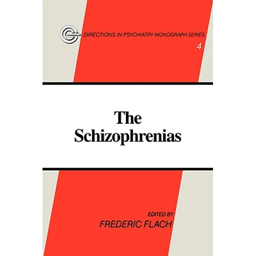 The Schizophrenias