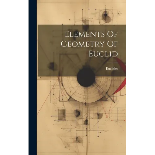 Elements Of Geometry Of Euclid