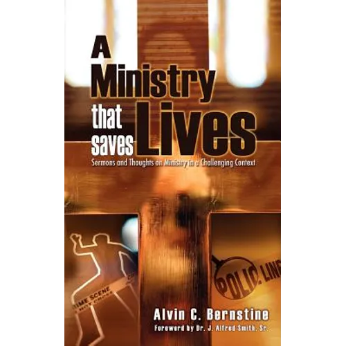 A Ministry That Saves Lives: Sermons and Thoughts on Ministry in a Challenging Context