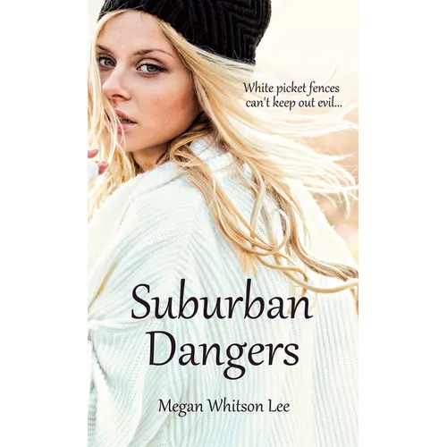 Suburban Dangers