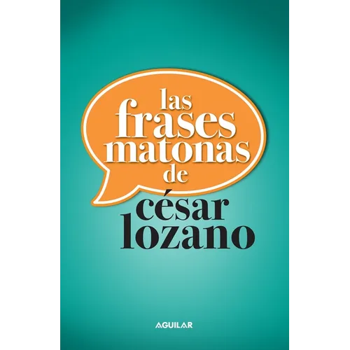 Las Frases Matonas / Killer Phrases