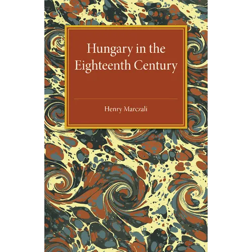 Hungary in the Eighteenth Century