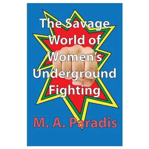 The Savage World of Women's Underground Fighting