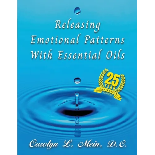 Releasing Emotional Patterns with Essential Oils