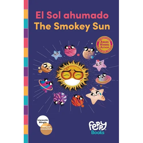 El Sol ahumado - The Smokey Sun: Bilingual Book Spanish/English for Kids: Bilingual Book Spanish/English for Kids: Bilingual Book Spanish/English for