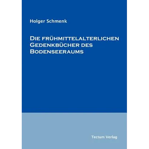 Die frühmittelalterlichen Gedenkbücher des Bodenseeraums
