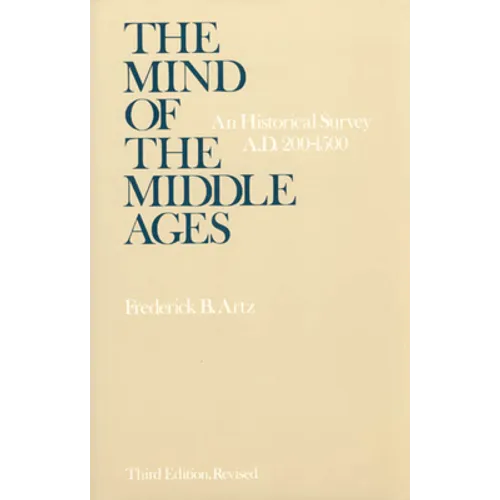 The Mind of the Middle Ages: An Historical Survey