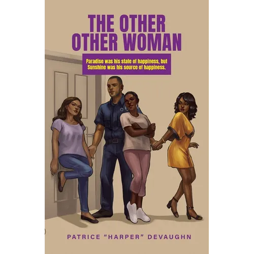 The Other Other Woman: Paradise was his state of happiness, but Sunshine was his source of happiness.
