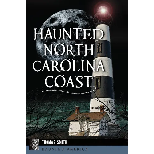 Haunted North Carolina Coast