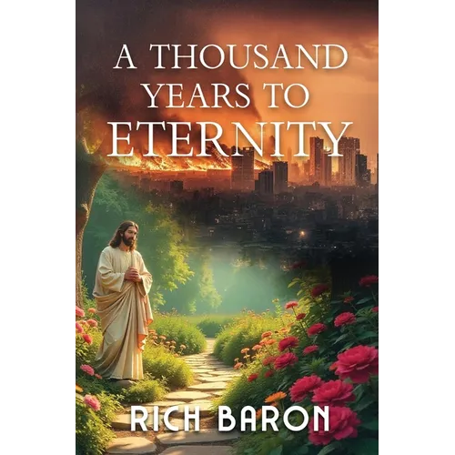 A Thousand Years to Eternity