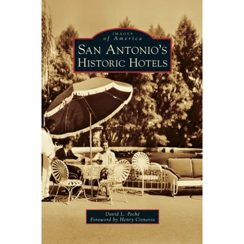 San Antonio's Historic Hotels