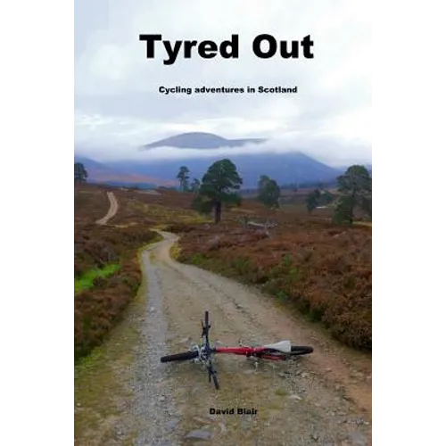 Tyred out: Cycling adventures in Scotland