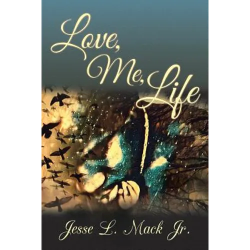Love, Me, Life