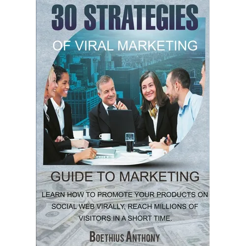 30 Strategies of Viral Marketing