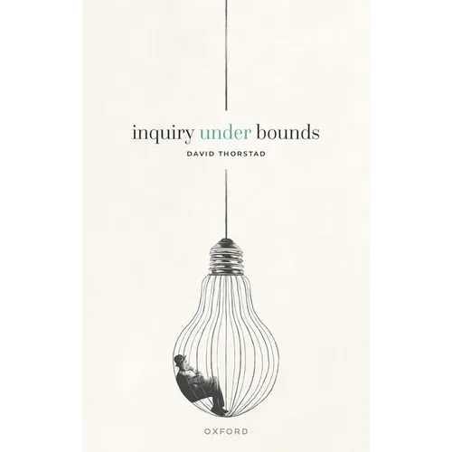 Inquiry Under Bounds