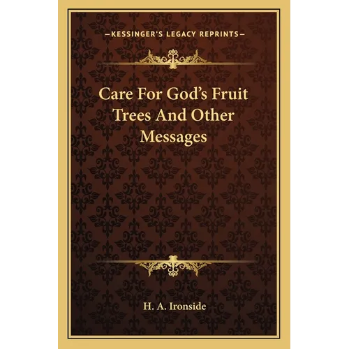 Care For God's Fruit Trees And Other Messages