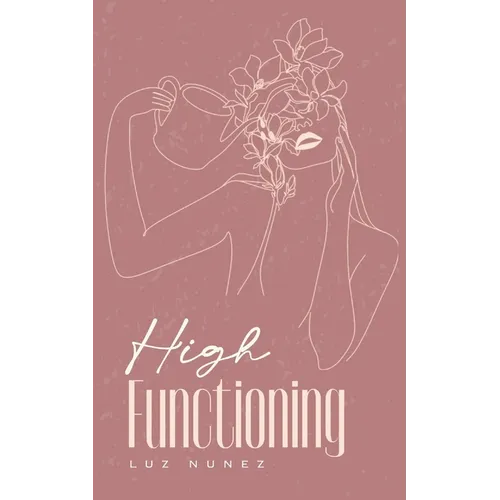 High Functioning