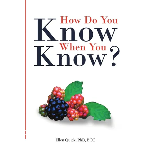 How Do You Know When You Know?