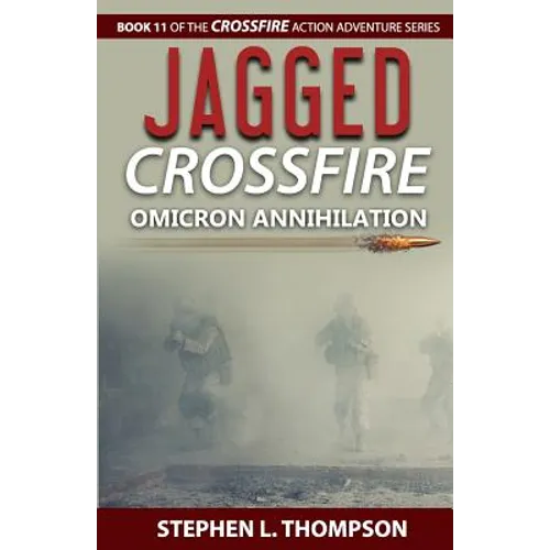 Jagged Crossfire: Omicron Annihilation