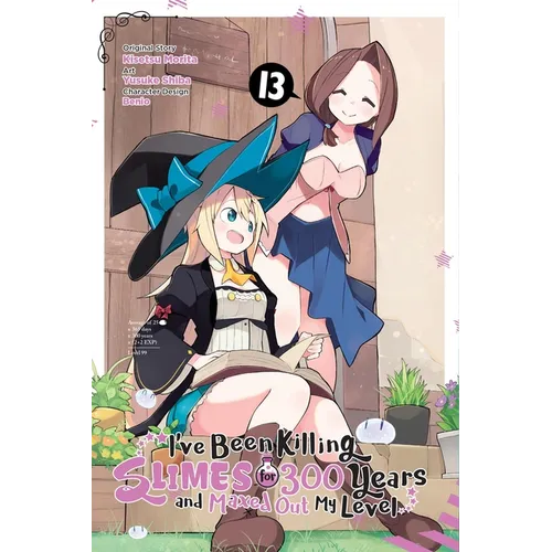I've Been Killing Slimes for 300 Years and Maxed Out My Level, Vol. 13 (Manga): Volume 13