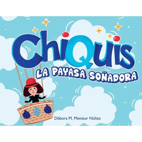 Chiquis La Payasa Soñadora