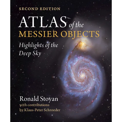 Atlas of the Messier Objects: Highlights of the Deep Sky