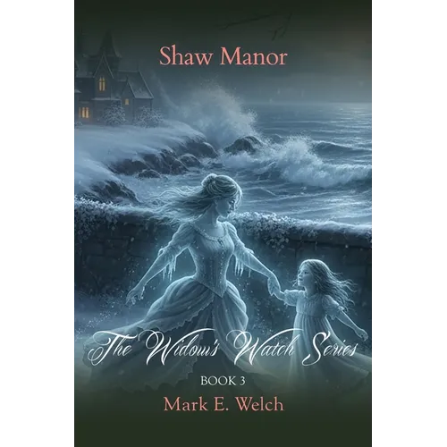 The Widow's Watch: Shaw Manor