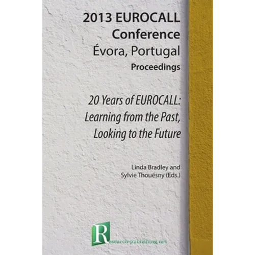 20 Years of EUROCALL: Learning from the Past, Looking to the Future