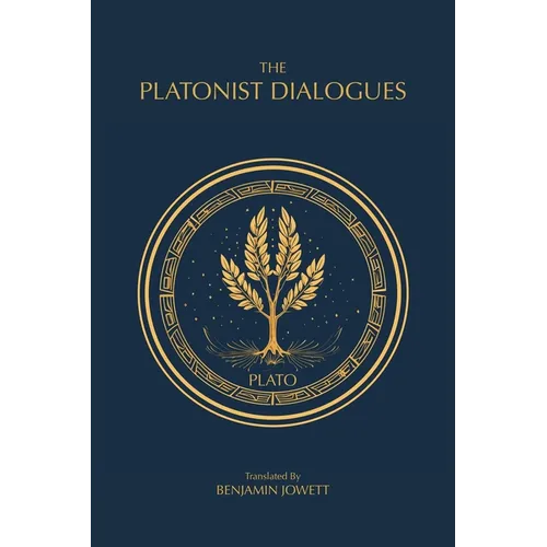 The Platonist Dialogues: The Transitional Dialogues of Plato
