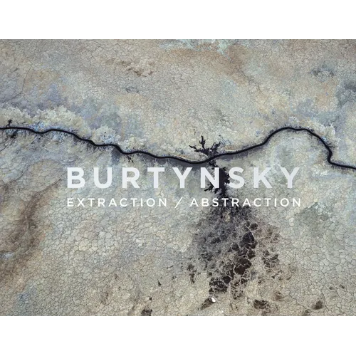 Edward Burtynsky: Extraction/Abstraction
