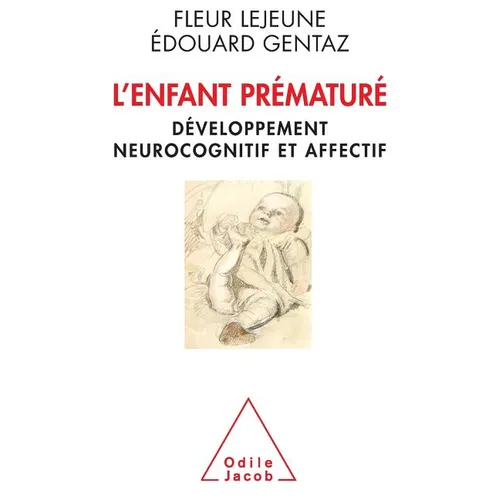 L'Enfant prématuré: Développement neurocognitif et affectif
