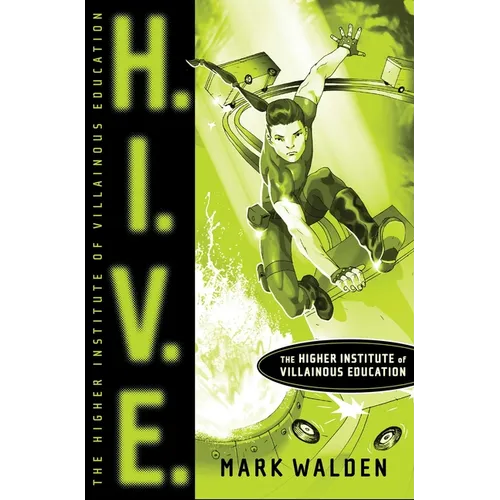 H.I.V.E.: Higher Institute of Villainous Education