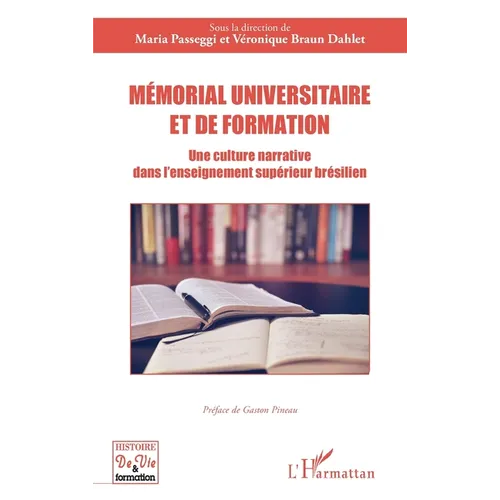 Mémorial universitaire et de formation: Une culture narrative dans l'enseignement supérieur brésilien