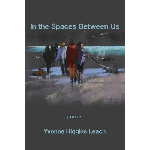 In the Spaces Between Us