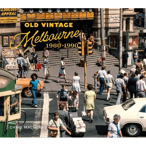 Old Vintage Melbourne, 1960-1990