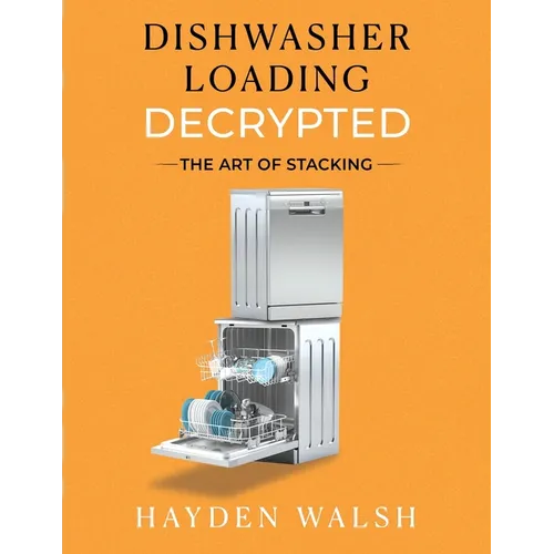 Dishwasher Loading Decrypted: The Art of Stacking