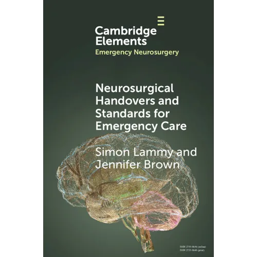 Neurosurgical Handovers and Standards for Emergency Care