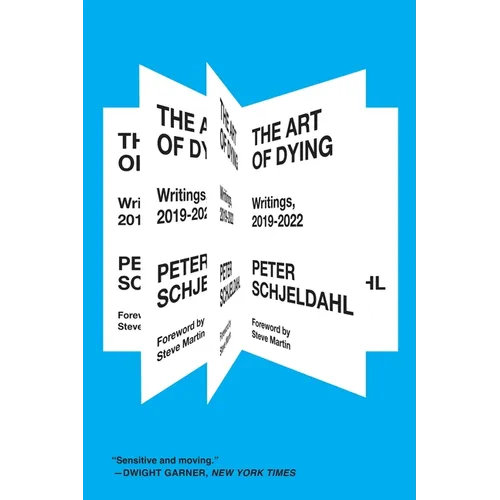 The Art of Dying: Writings, 2019-2022