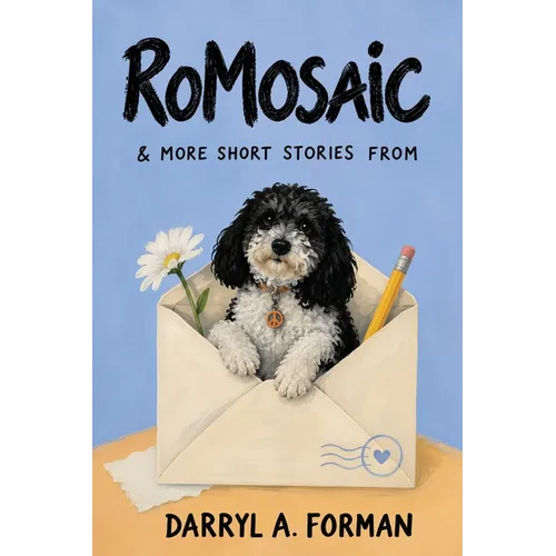 RoMosaic: & More Short Stories From