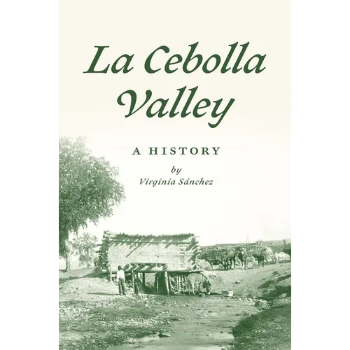 La Cebolla Valley: A History