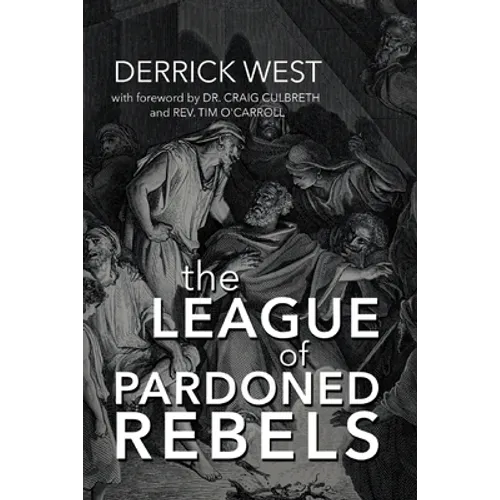 The League of Pardoned Rebels