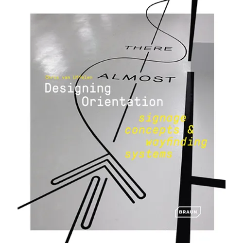 Designing Orientation: Signage Concepts & Wayfinding Systems