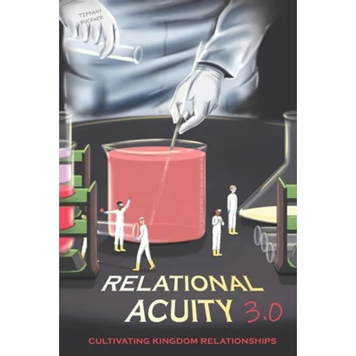 Relational Acuity 3.0: Cultivating Kingdom Relationships