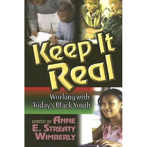 Keep It Real: Working with Today's Black Youth