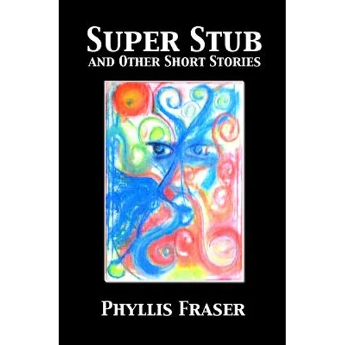 Super Stub and Other Short Stories