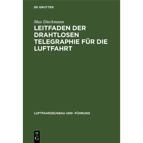 Leitfaden Der Drahtlosen Telegraphie Für Die Luftfahrt